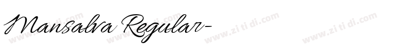 Mansalva Regular字体转换 Mansalva Regular字体转换